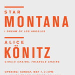Opening Reception: Star Montana with Alice Könitz