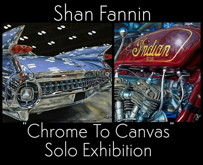 "Chrome to Canvas" - A Solo Art Exhibition by Realist Vehicle Painter, Shan Fannin