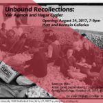 Opening: Unbound Recollections: Yair Agmon and Hagar Cygler