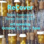 ReCover • Tawny Featherston • Terrain Biennial 2017 Los Angeles Opening