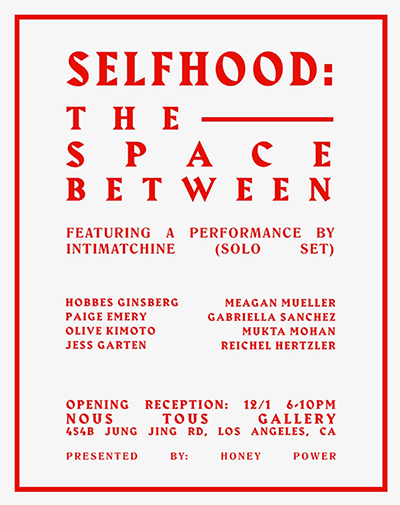 Opening Reception for SELFHOOD: THE SPACE BETWEEN