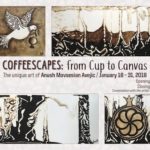Coffeescapes: from Cup to Coffee, The unique art of Anush Movsesian Avejic