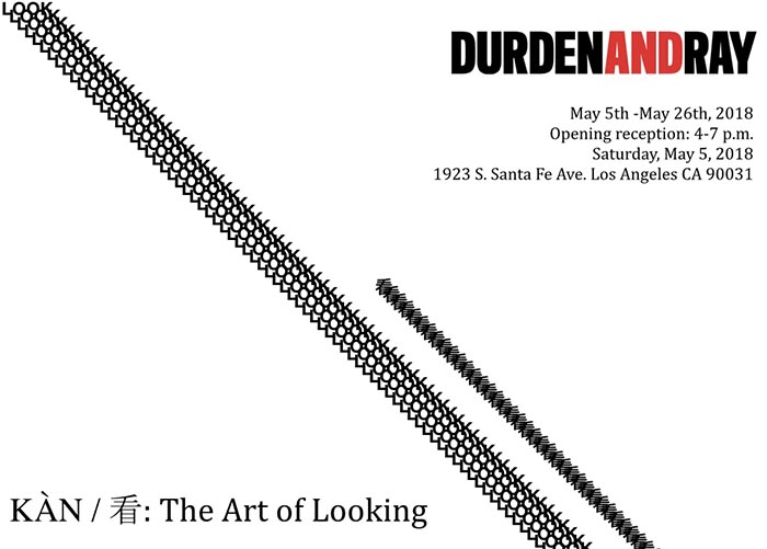 KÀN / 看: The Art of Looking opening reception at Durden and Ray