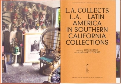 L.A. Collects L.A. - Latin Americal in SOCAL Collections