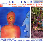 Augmented Reality Art Talk -With Shana Nys Dambrot, Daniel Leighton and Jayne Behman- Climate Change - Mass Shootings - PTSD