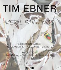 DENK Gallery Opening Reception: Tim Ebner - METAL PAINTINGS