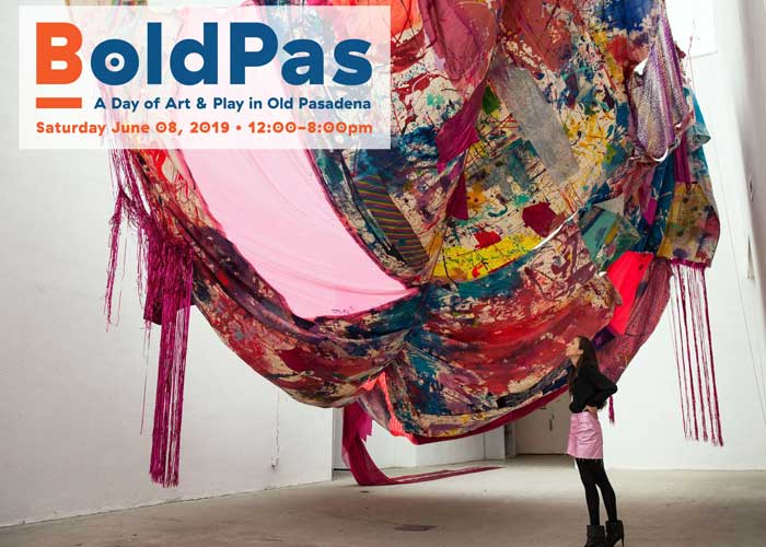 BoldPas: A Day of Art & Play in Old Pasadena
