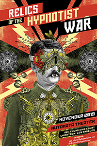 "Relics of the Hypnotist War" at Automata, November 1-10