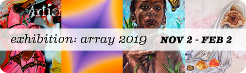 Exhibition: Array 2019 / A Group Show