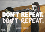 DON'T REPEAT. DON'T REPEAT. Opening Reception