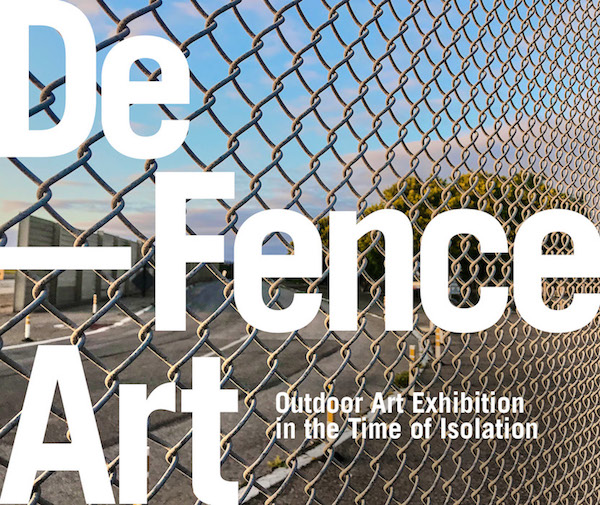 DE-FENCE ART (Art in the Time of Isolation)