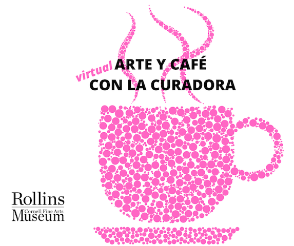 Arte Y Café Con La Curadora (Art and Coffee with the Curator): Latinx and Latin American Artists at The Alfond Inn