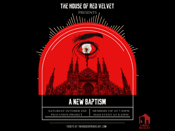 The House of Red Velvet presents A New Baptism