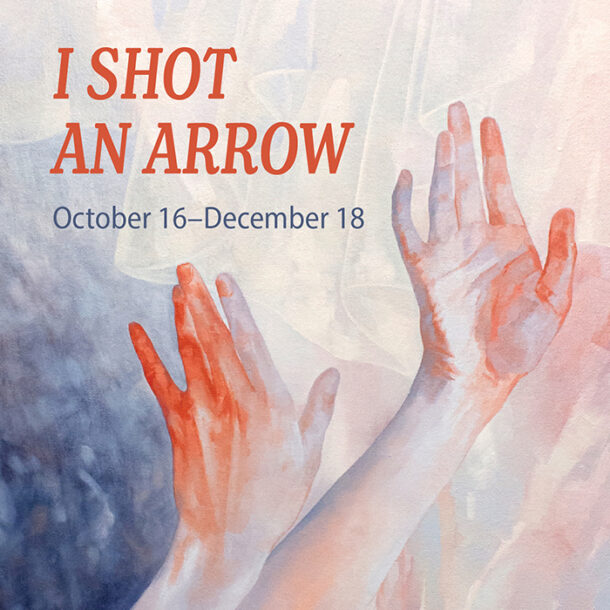 I Shot an Arrow Exhibition - Opening Reception at Irvine Fine Arts Center