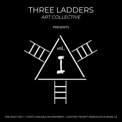 Three Ladders Vol. I Art Collective - One Night Only!