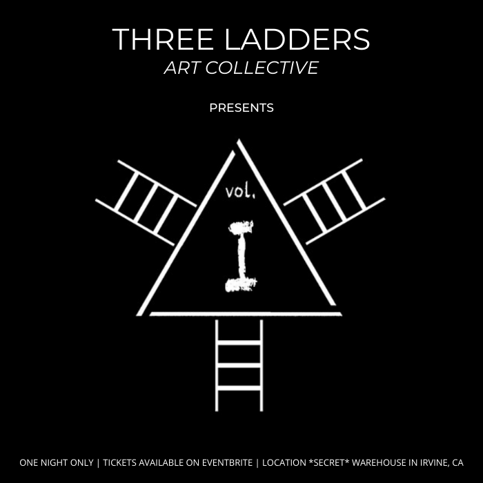 Three Ladders Vol. I Art Collective - One Night Only!