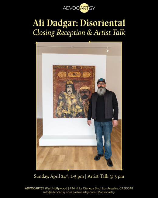 Ali Dadgar: Disoriental Artist Talk + Closing Reception