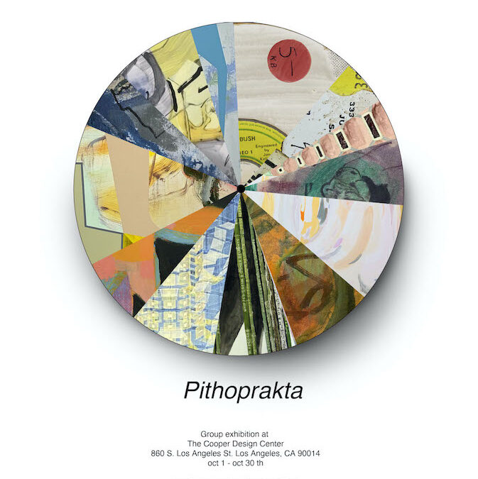 Pithoprakta - A Group Show at the Cooper Design Center