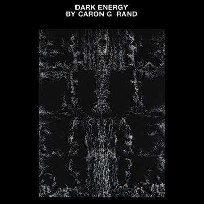 Artist Reception. Dark Energy by Caron G Rand