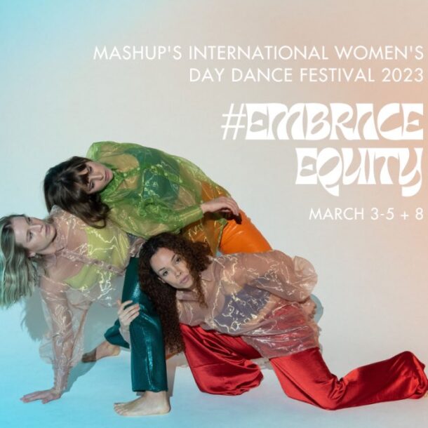 International Women\'s Day Dance Festival: Women Choreographers\' Showcase