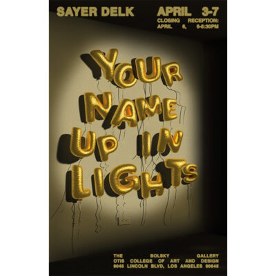 Sayer Delk: YOUR NAME UP IN LIGHTS