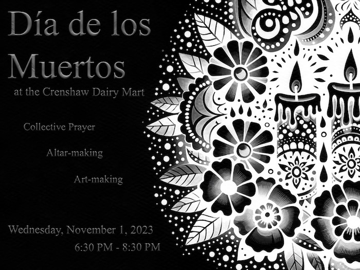 Dia de los Muertos at the Crenshaw Dairy Mart