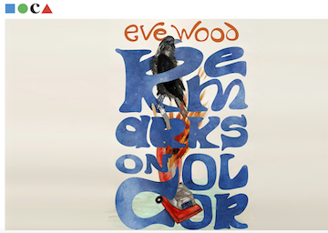 MOCA BOOK LAUNCH/EVE WOOD Remarks on Color