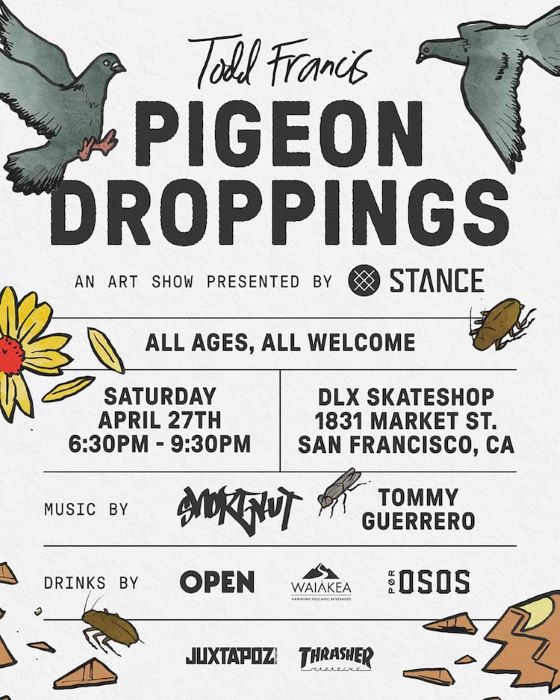 TODD FRANCIS’ “PIGEON DROPPINGS” ART EXHIBIT IN CELEBRATION OF STANCE COLLABORATION