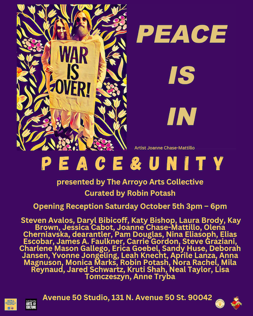 The Arroyo Arts Collective presents Peace & Unity