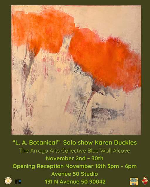 “L. A. Botanical” Solo show Karen Duckles The Arroyo Arts Collective Blue Wall Alcove