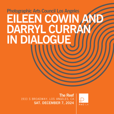 PAC LA Presents “Eileen Cowin and Darryl Curran in Dialogue”