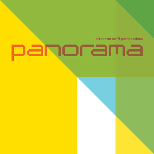 PANORAMA: ArtCenter Staff Perspectives Artists' Reception and Performances