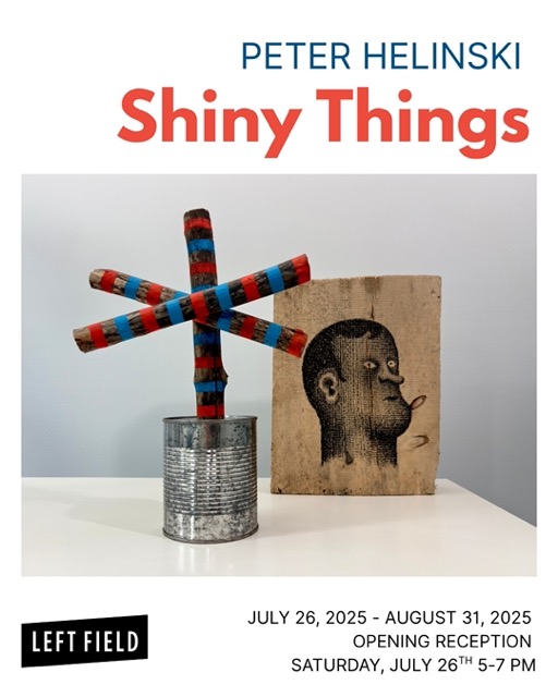 Opening reception of "Shiny Things" by Peter Helinski