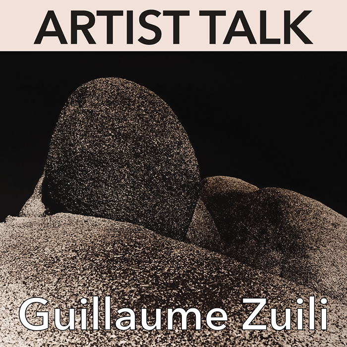 ARTIST TALK: Guillaume Zuili
