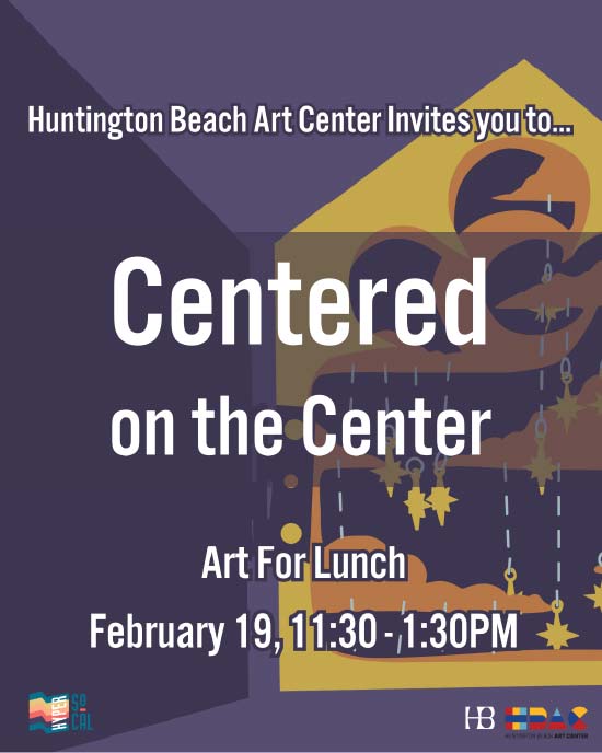 Centered on the Center 2026: Art for Lunch
