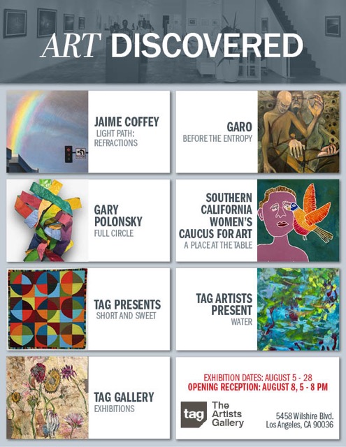 August 5 - 8 TAG Exhibtions for Solo and Group Shows/ Opening Reception