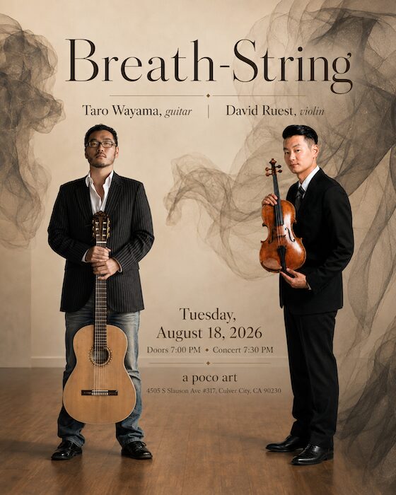 BREATH-STRING: An Intimate Evening of Violin & Guitar with Taro Wayama + David Lee Ruest