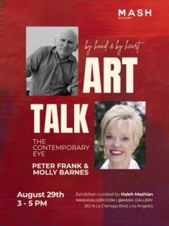 The Contemporary Eye: An Art Talk with Peter Frank and Molly Barnes